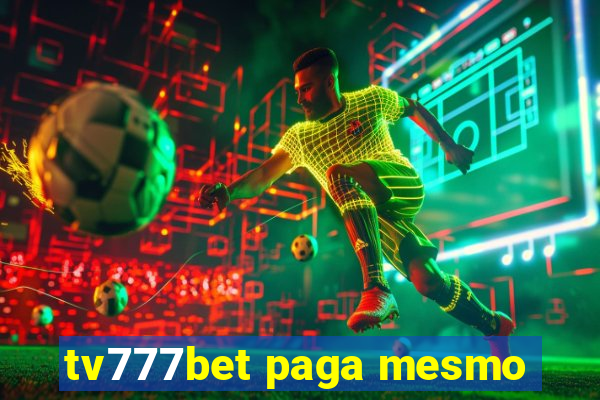 tv777bet paga mesmo